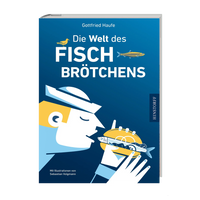 Die Welt des Fischbrötchens | ankerherz.de